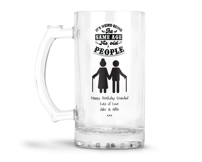 Personalised Clear Glass Tankard - Same Age As Old People Design