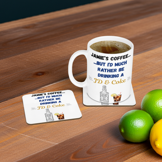 Personalised Mug & Coaster - Rather Be Drinking A Jack Daniels & Coke Design