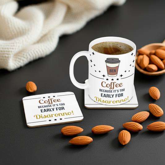 Personalised Mug & Coaster - Too Early For Disaronno Design
