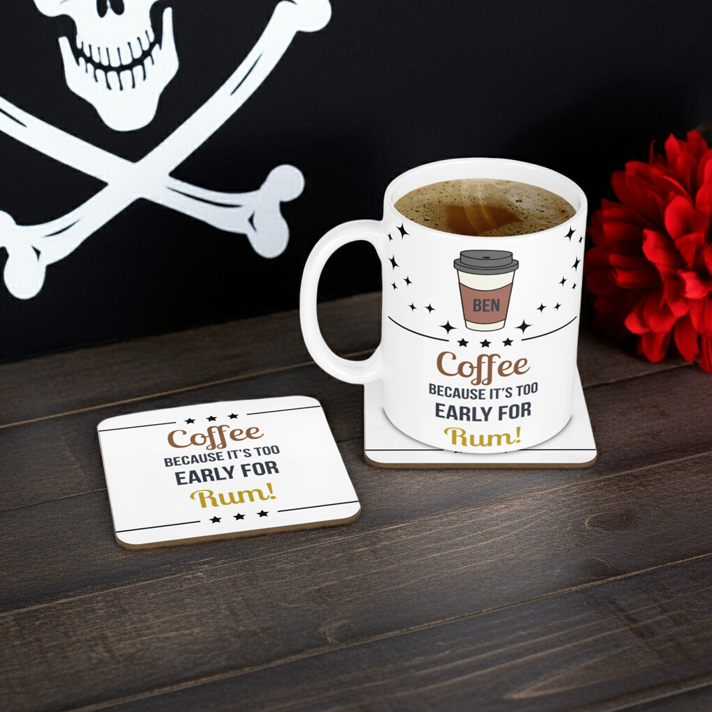 Personalised Mug & Coaster - Too Early For Rum Design