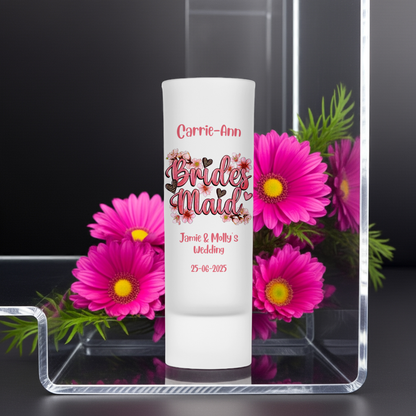Personalised Shot Glass - Bridesmaid Wedding