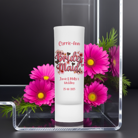 Personalised Shot Glass - Bridesmaid Wedding