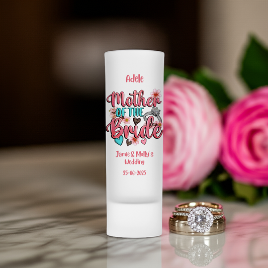 Personalised Shot Glass - Mother of the Bride