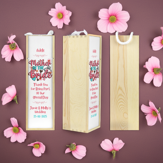 Personalised Wooden Bottle Gift Box - Mother of the Bride Design