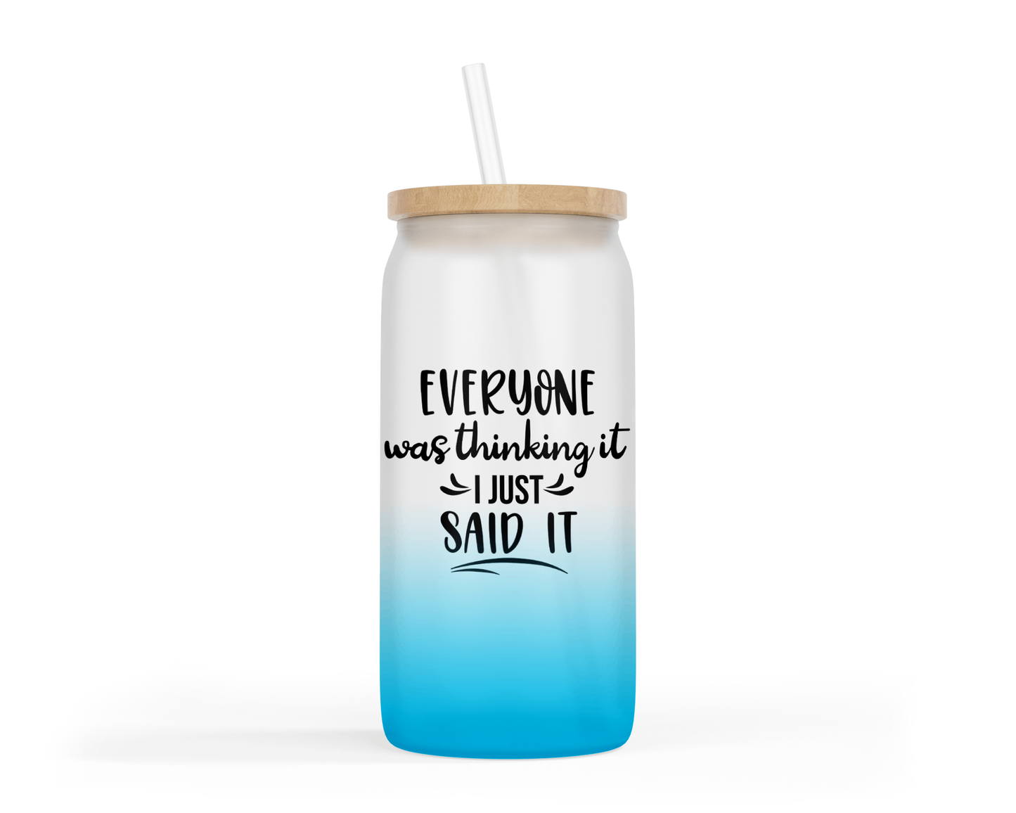 Ombre Coloured Glass Tumbler - 'I Just Said It'