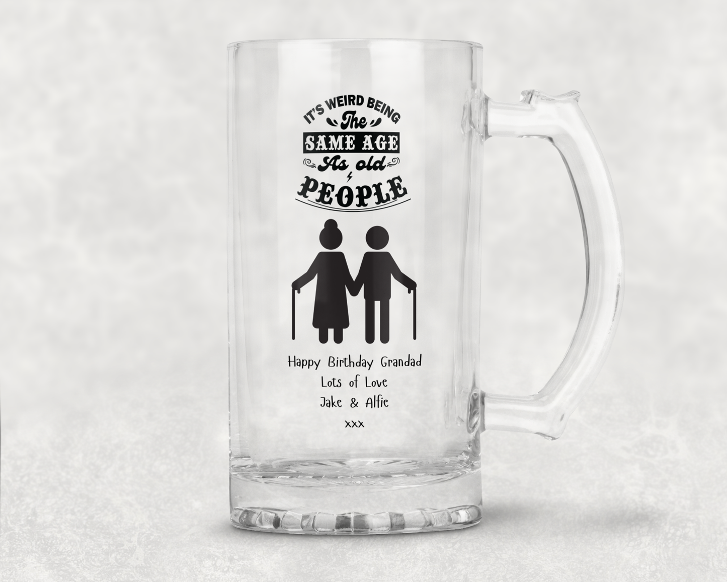 Personalised Clear Glass Tankard (0.8 Pint) - Same Age As Old People Design