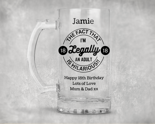 Personalised Clear Glass Tankard - Legally An Adult 18 Design