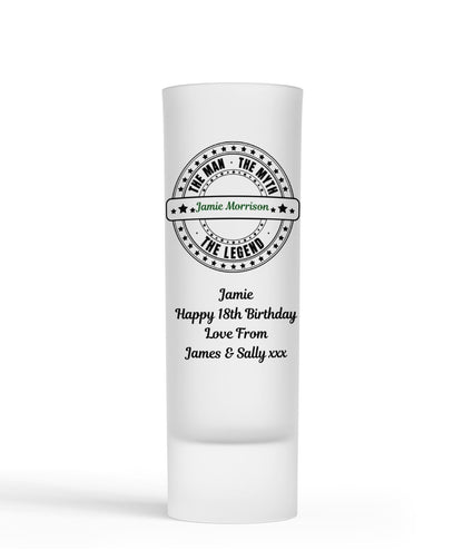 Personalised Shot Glass - The Man The Myth The Legend