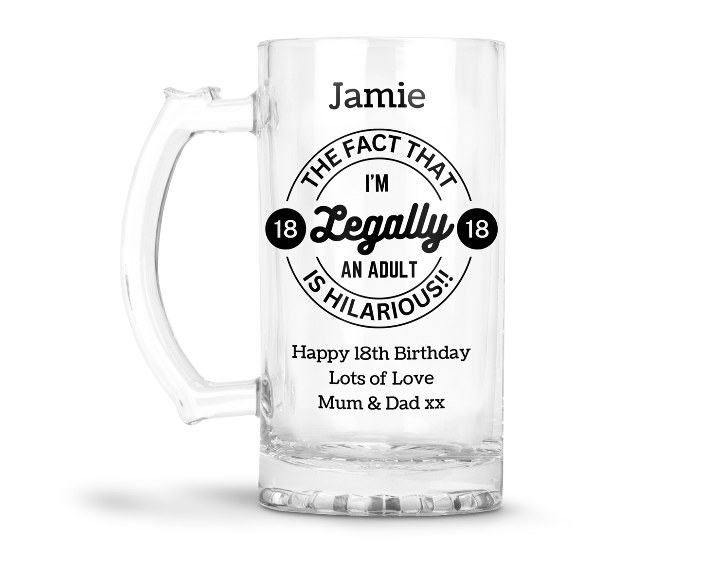 Personalised Clear Glass Tankard - Legally An Adult 18 Design