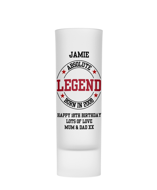 Personalised Shot Glass - Absolute Legend Birthday Design