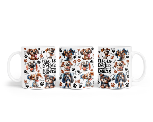 Ceramic Mug - "Life Is Better With Dogs" Design