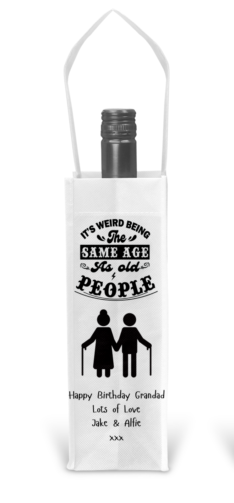 Personalised Bottle Gift Bag - Same Age As Old People Birthday Design