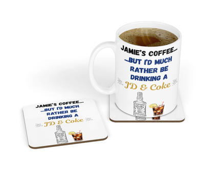 Personalised Mug & Coaster - Rather Be Drinking A Jack Daniels & Coke Design