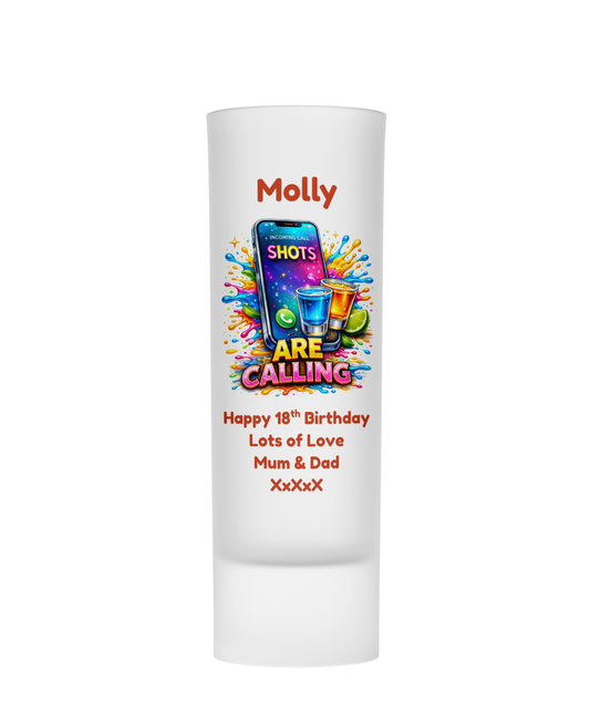Personalised Shot Glass - Shots Are Calling Design