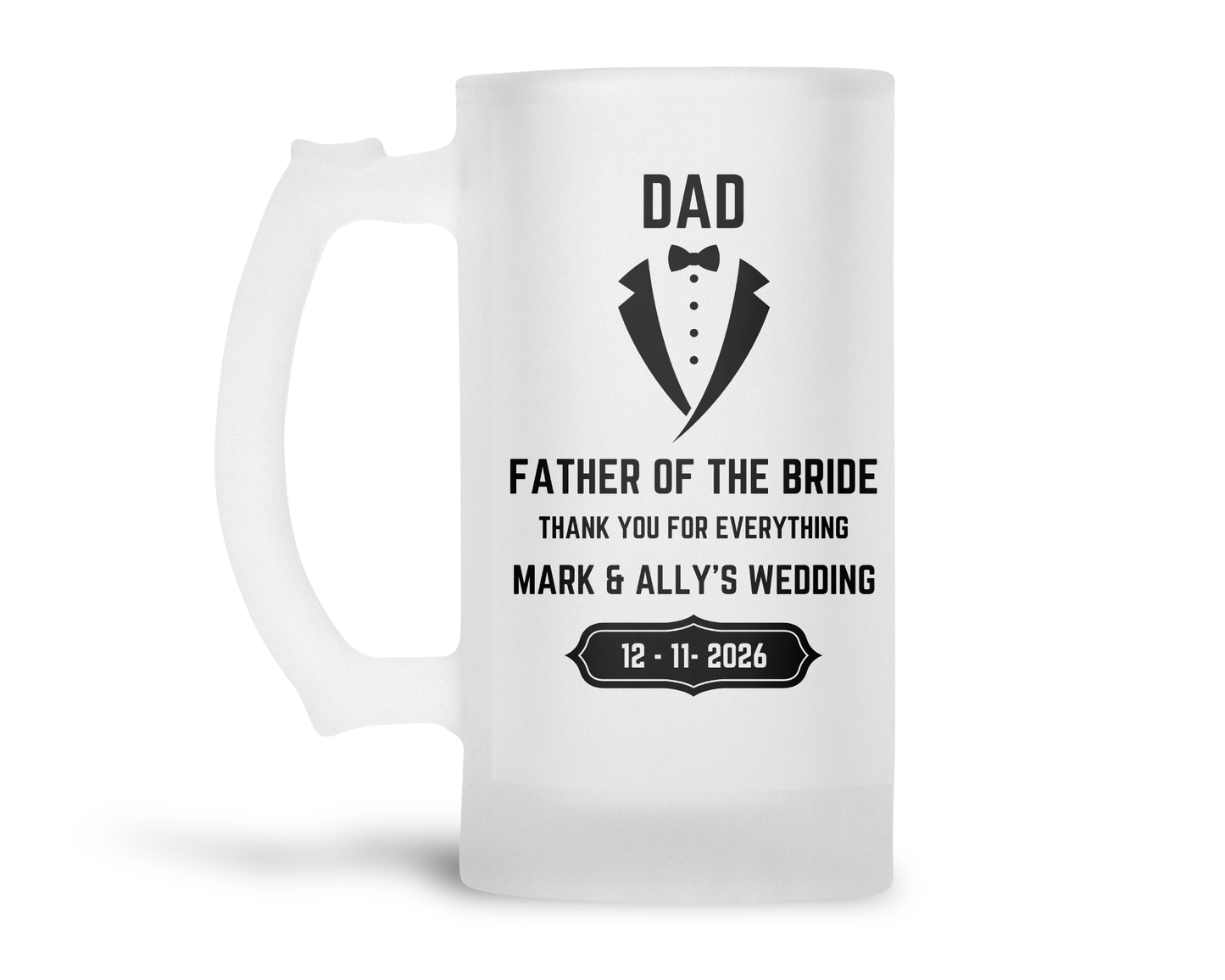 Personalised Frosted Glass Tankard - Father of the Bride|Groom Wedding